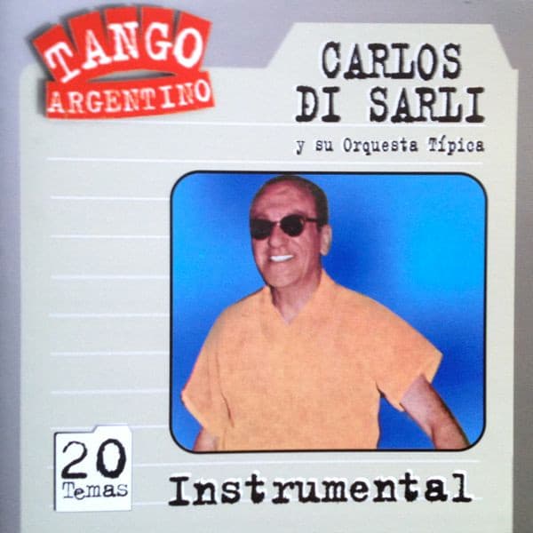 Carlos Di Sarli Y Su Orquesta Típica — Instrumental