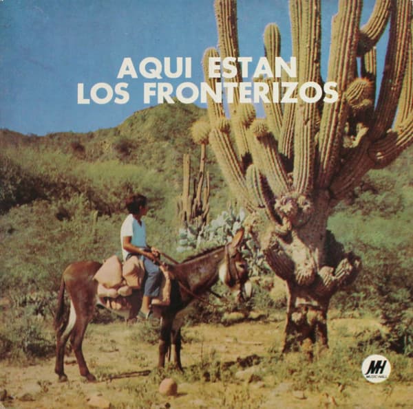 Los Fronterizos — Aqui Estan Los Fronterizos