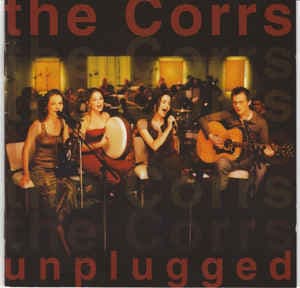 The Corrs — Unplugged