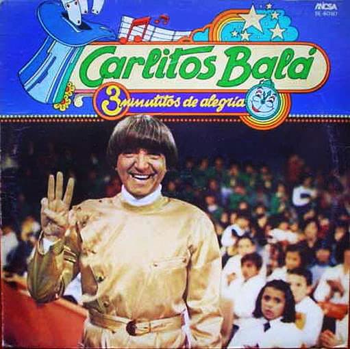 Carlitos Balá — Tres Minutitos De Alegría