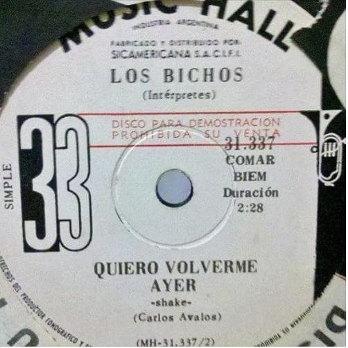 Los Bichos — Volveran Las Oscuras Golondrinas / Quiero Volverme Ayer