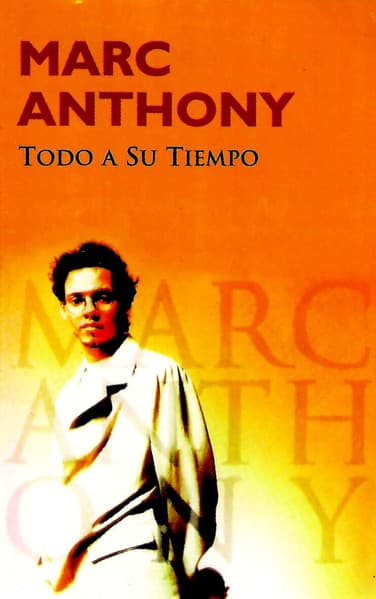 Marc Anthony — Todo A Su Tiempo