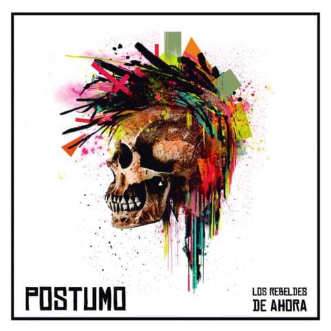 Postumo — Los Rebeldes de Ahora