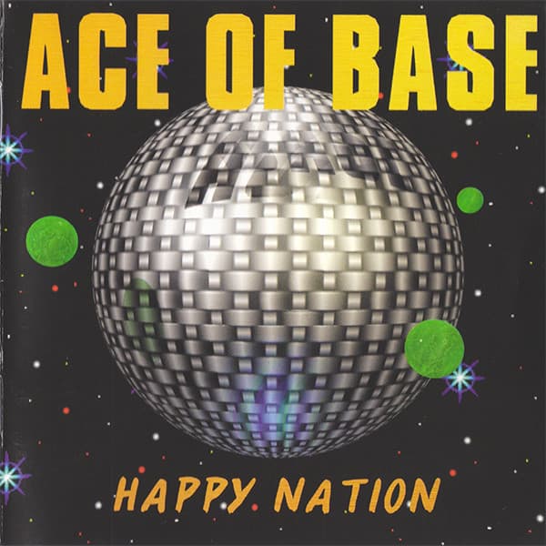 Ace Of Base — Happy Nation