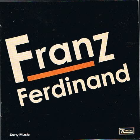 Franz Ferdinand — Franz Ferdinand