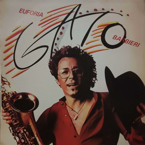 Gato Barbieri — Euphoria