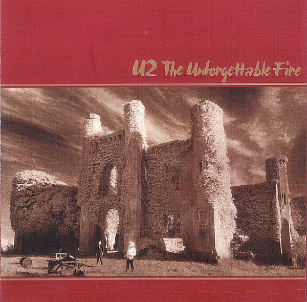 U2 — The Unforgettable Fire