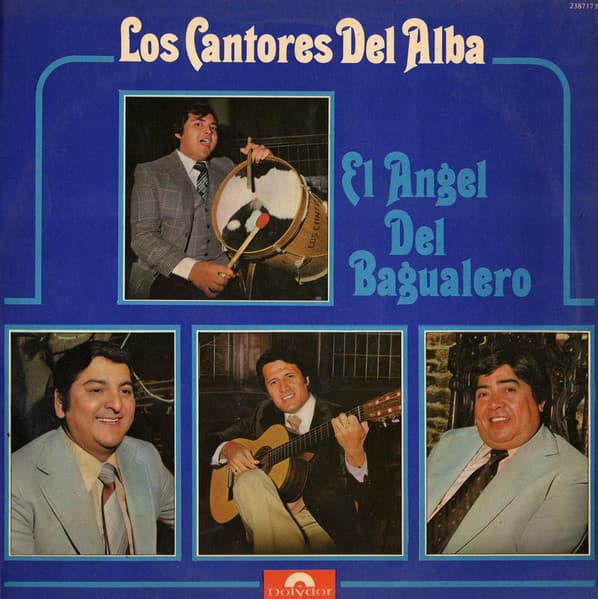 Los Cantores Del Alba — El Angel Del Bagualero