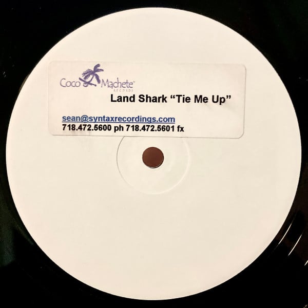 Land Shark – Tie Me Up