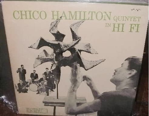 The Chico Hamilton Quintet — Chico Hamilton Quintet In Hi-Fi