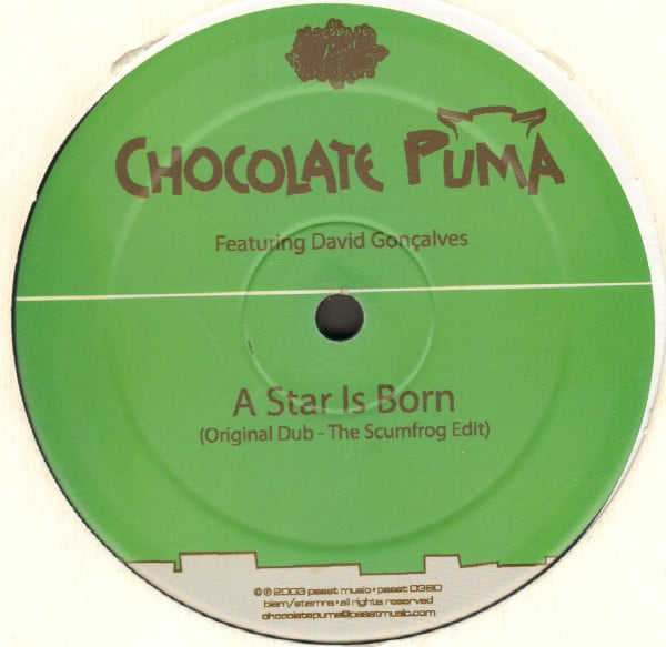 Chocolate Puma – A Star Is Born (The Scumfrog Edit)