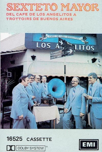 Sexteto Mayor — Del Cafe De Los Angelitos A Trottoirs De Buenos Aires