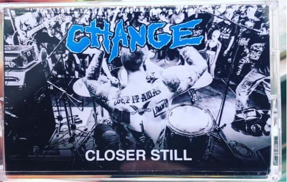 Change — Closer Still
