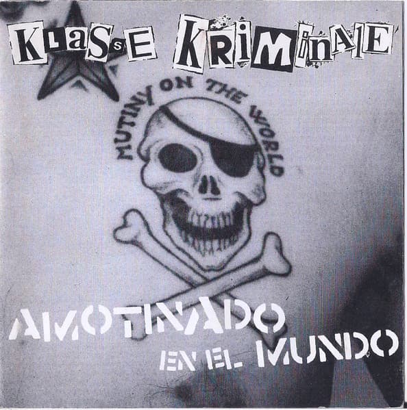 Klasse Kriminale — Amotinado En El Mundo
