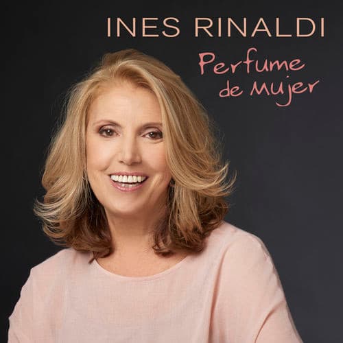 Inés Rinaldi — Perfume De Mujer