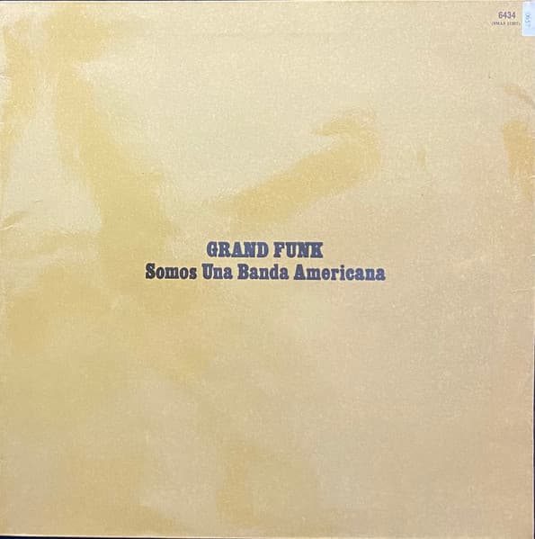 Grand Funk Railroad — Somos Una Banda Americana