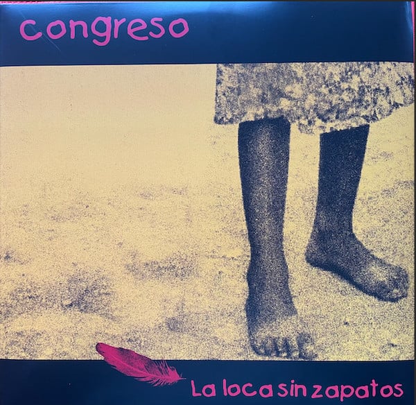 Congreso – La Loca Sin Zapatos