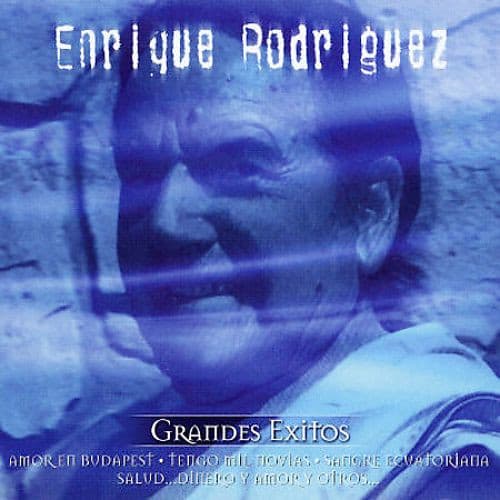 Enrique Rodríguez — Grandes Exitos