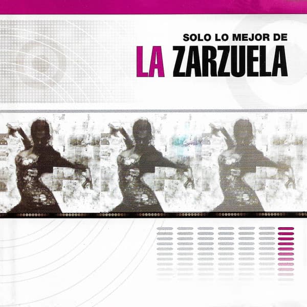 Various — Solo Lo Mejor De La Zarzuela