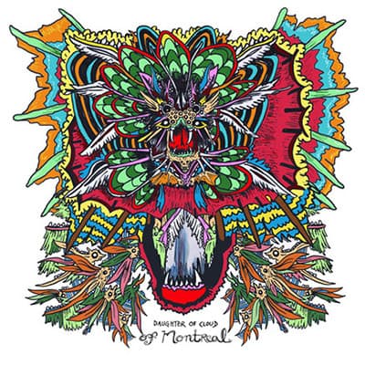 Of Montreal — Daughter Of Cloud