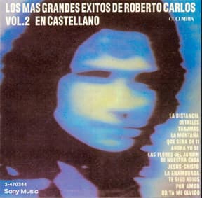 Roberto Carlos — Los Más Grandes Éxitos De Roberto Carlos Vol. 2 - En Castellano