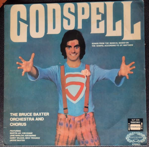 The Bruce Baxter Orchestra And Chorus — Godspell