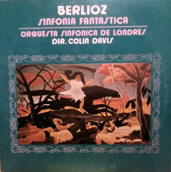 Berlioz & Orquesta Sinfónica De Londres & Colin Davis — Sinfonía Fantástica