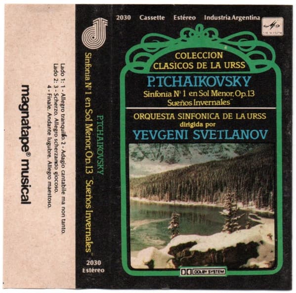 P. Tchaikovsky & Orquesta Sinfonica De La URSS & Yevgeni Svetlanov — Sinfonía No. 1 En Sol Menor, Op 13 "Sueños Invernales" = Symphony No. 1 In G Minor, Op. 13 "Winter Dreams"