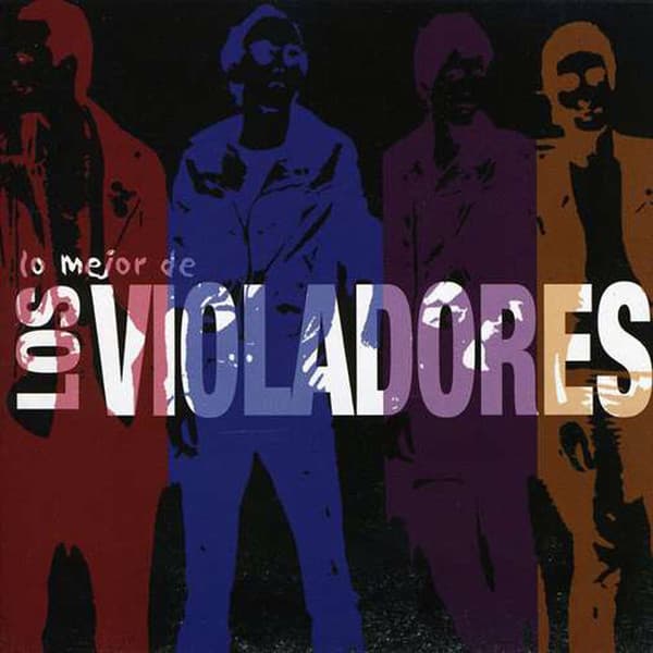 Los Violadores — Lo Mejor De Los Violadores