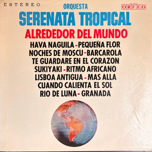 Orquestra Serenata Tropical — Alrededor Del Mundo