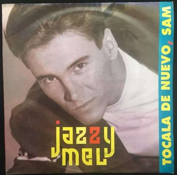 Jazzy Mel — Tocala De Nuevo Sam
