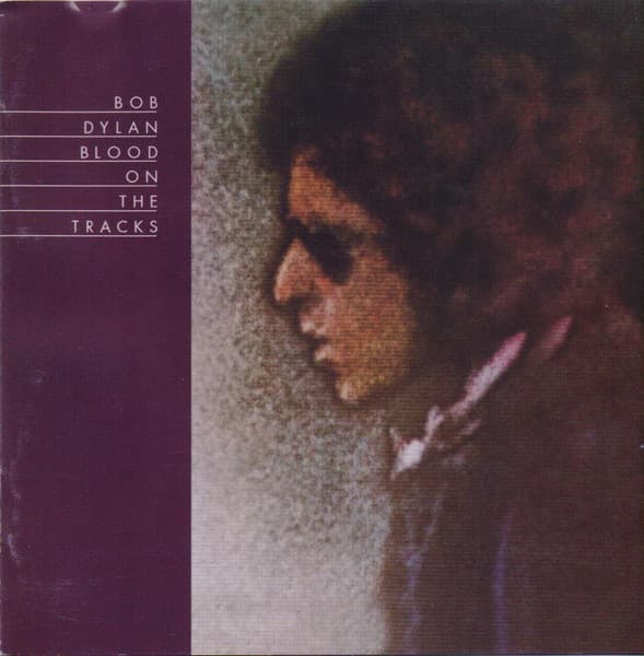 Bob Dylan — Blood On The Tracks