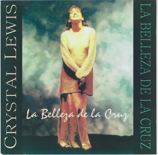 Crystal Lewis — La Belleza De La Cruz