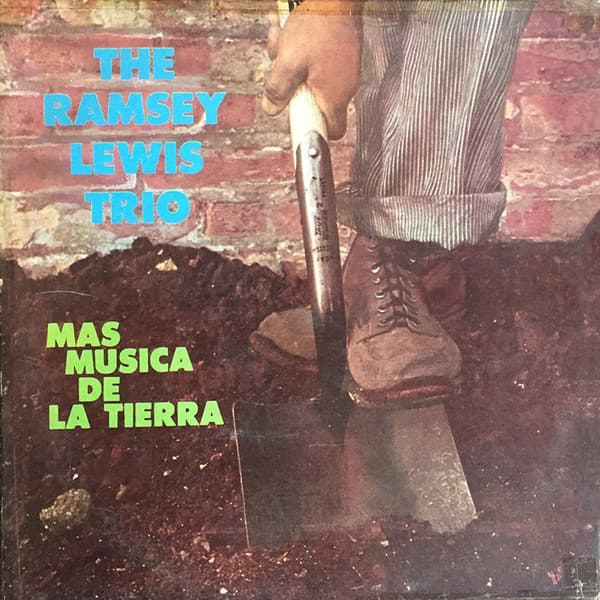 The Ramsey Lewis Trio — Más Música de la Tierra