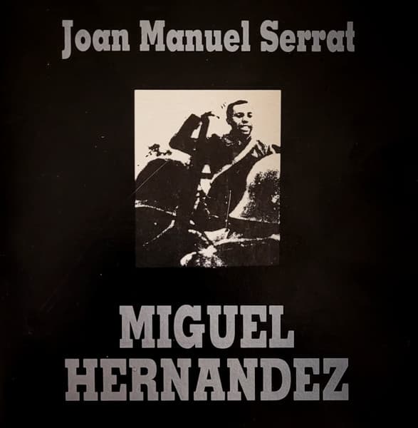 Joan Manuel Serrat — Miguel Hernandez