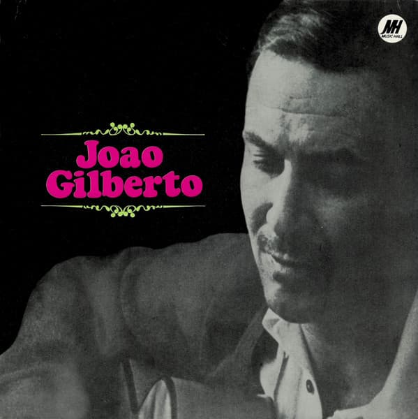 Joao Gilberto — Joao Gilberto