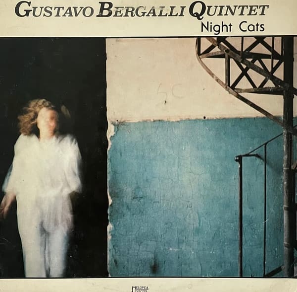 Gustavo Bergalli Quintet — Nights Cats
