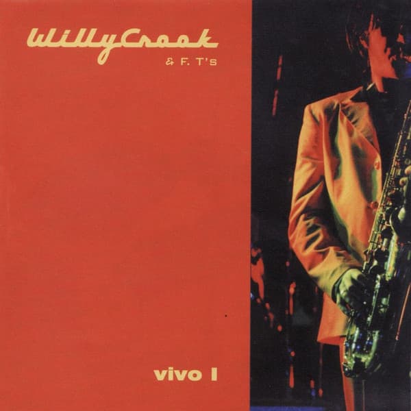 Willy Crook & F. T's — Vivo I