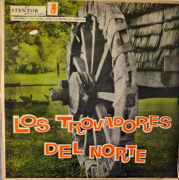 Los Trovadores Del Norte — Los Trovadores Del Norte