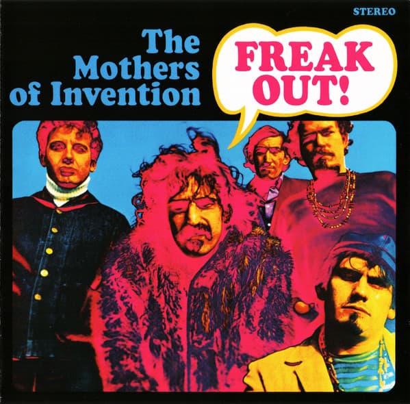 The Mothers Of Invention — Freak Out!