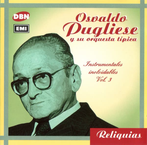 Osvaldo Pugliese Y Su Orquesta Típica — Instrumentales Inolvidables Vol. 3