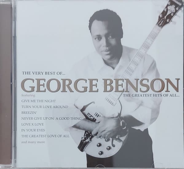 George Benson — The Very Best Of George Benson - The Greatest Hits Of All