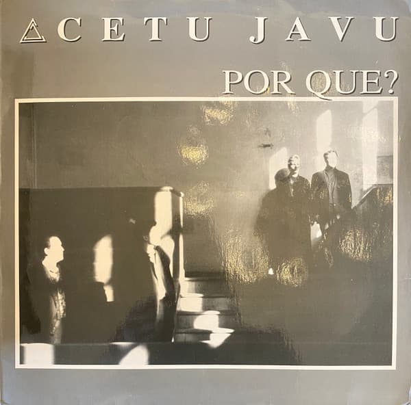 Cetu Javu — Por Que?