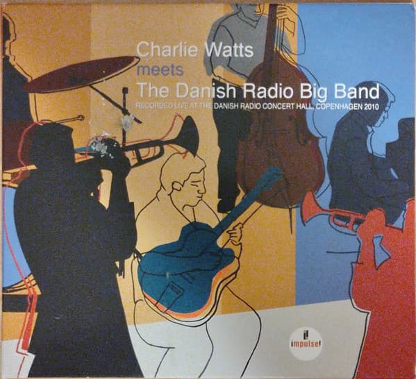 Charlie Watts & The Danish Radio Big Band — Charlie Watts Meets The Danish Radio Big Band