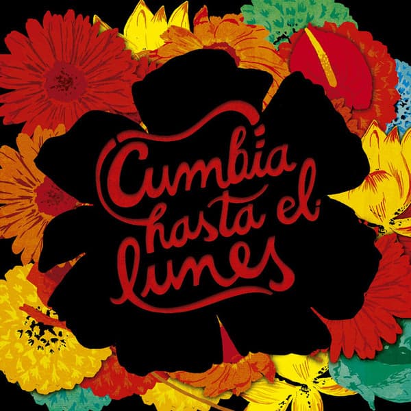 Cumbia Hasta el Lunes — Cumbia Hasta el Lunes