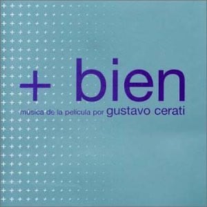 Gustavo Cerati – + Bien