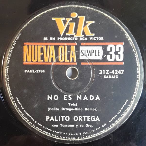 Palito Ortega — No Es Nada / Te Hicieron La Pera