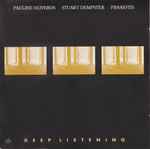 Pauline Oliveros & Stuart Dempster & Panaiotis — Deep Listening