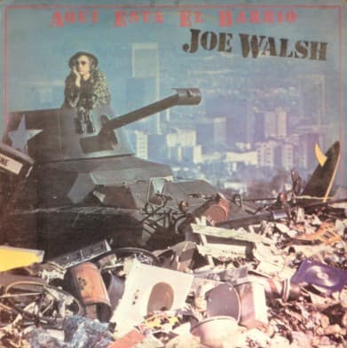 Joe Walsh — Aqui Esta el Barrio