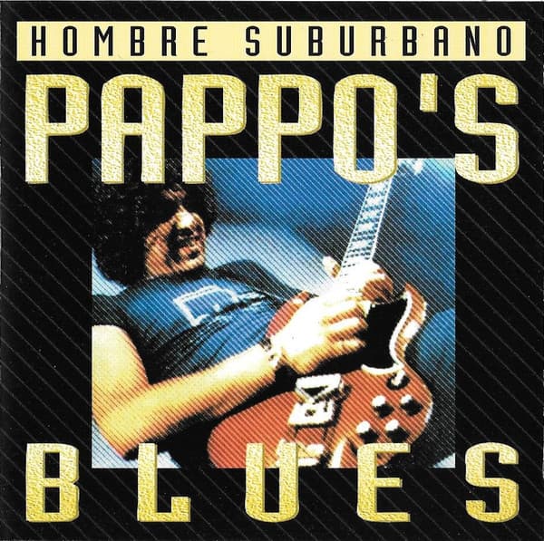 Pappo's Blues — Hombre Suburbano